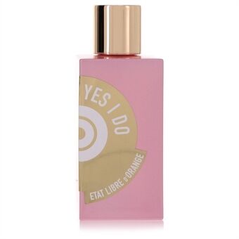 Yes I Do by Etat Libre D\'Orange - Eau De Parfum Spray (Tester) 100 ml - for women