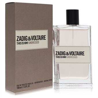 This Is Him Undressed by Zadig & Voltaire - Eau De Toilette Spray 100 ml - for men