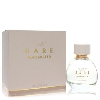 Victoria\'s Secret Bare Magnolia by Victoria\'s Secret - Eau De Parfum Spray 100 ml - for women